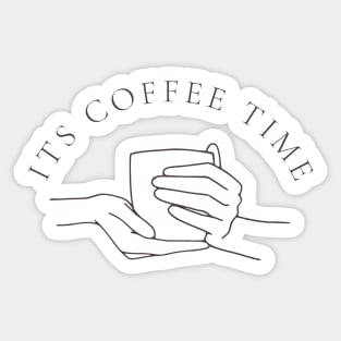 Its Coffee Time Sticker